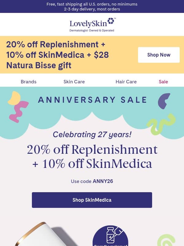 We're celebrating with 20% off Replenishment + 10% off SkinMedica savings! email from LovelySkin