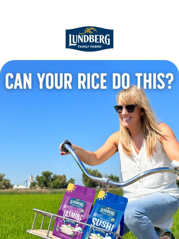 Our Difference… 🌾 email from Lundberg Family Farms