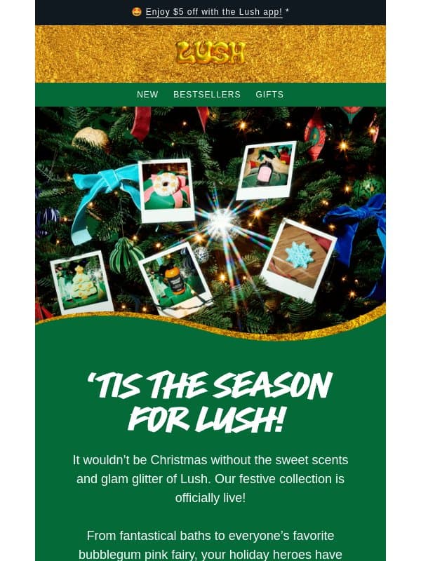 Things just got festive 🧑🎄 email from Lush Cosmetics