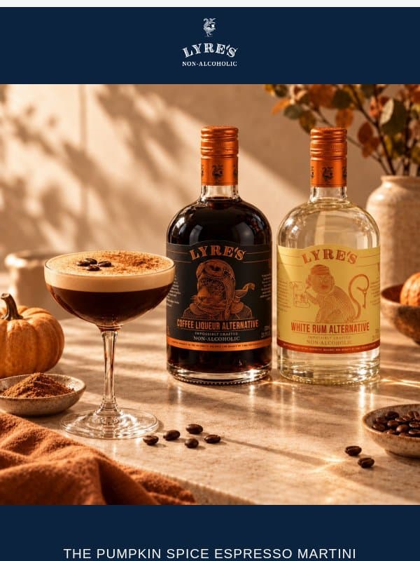 The Espresso Martini Gets a Fall Twist 🍂 email from Lyre's