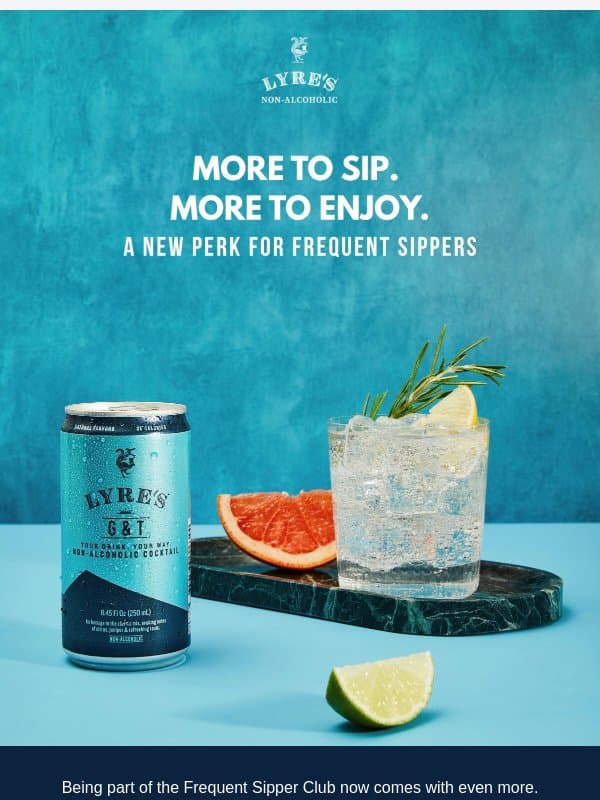 A new perk for Frequent Sippers ⭐ email from Lyre's