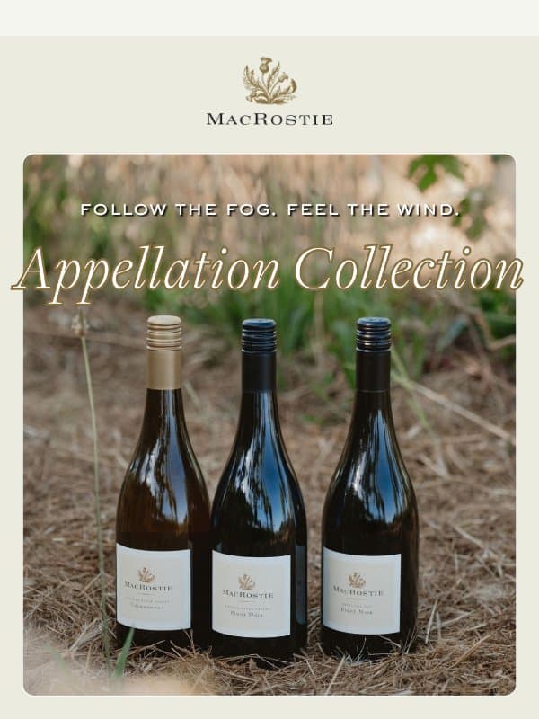 Last Call: Up to 15% Off the Appellation Collection email from MacRostie Winery