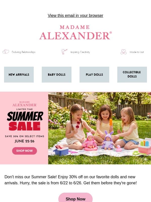 🏖️ SUMMER SAVINGS SALE: HOT DEALS INSIDE! 🔥 email from Madame Alexander