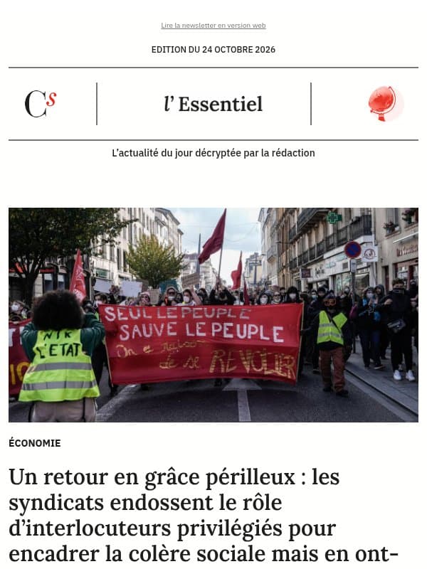 Un retour en grâce périlleux : les syndicats endossent le rôle d’interlocuteurs privilégiés pour encadrer la colère sociale mais en ont-ils les moyens ? email from Management