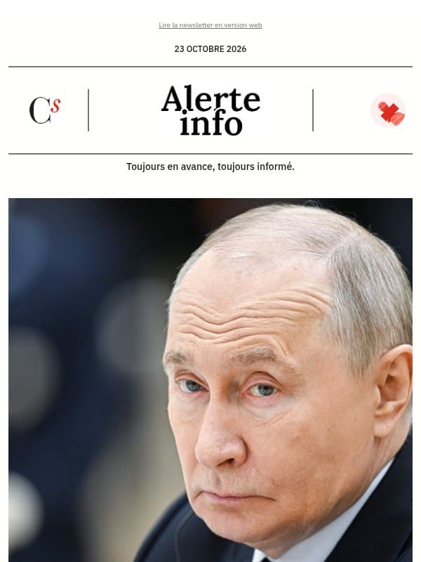 Alerte info : « Le Kremlin assume désormais le risque létal » : face à la menace russe, le scénario noir qui pourrait plonger la France dans le chaos email from Management