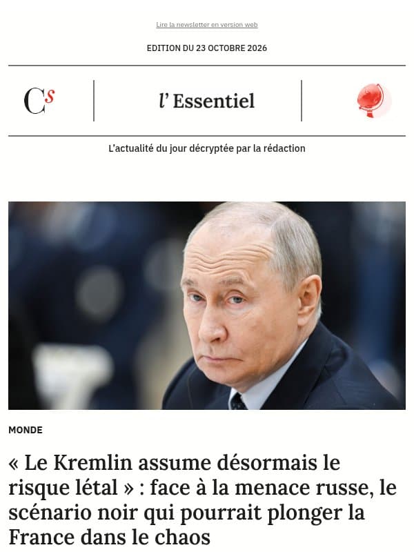 « Le Kremlin assume désormais le risque létal » : face à la menace russe, le scénario noir qui pourrait plonger la France dans le chaos email from Management