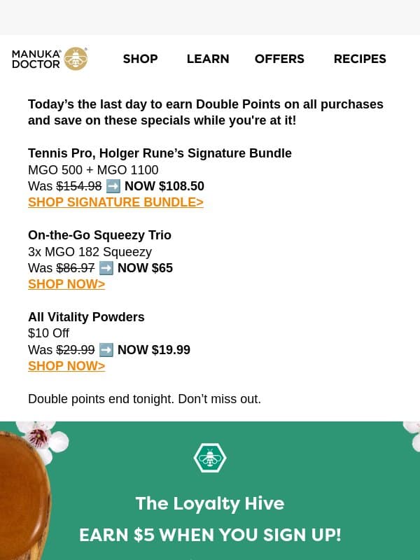 Last Day to Earn Double Points email from Manuka Doctor