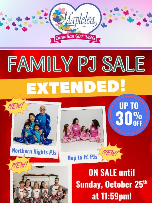 FAMILY PJ SALE is EXTENDED!🚨✨ email from Maplelea