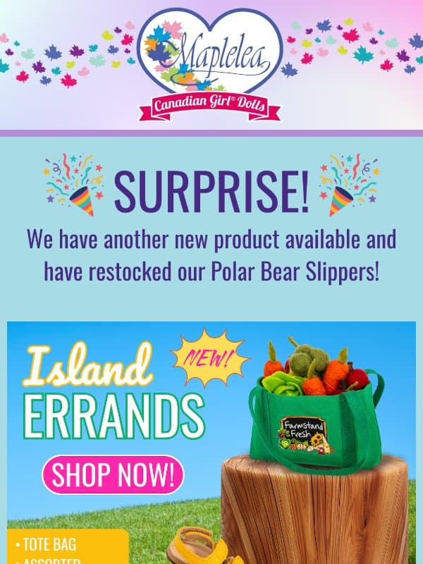 SURPRISE!🎉 More NEW Products! email from Maplelea