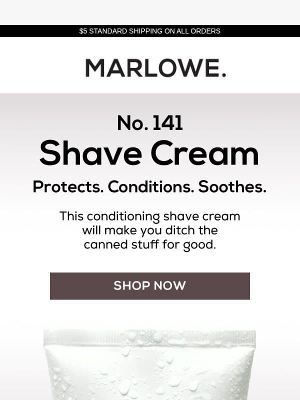 Your Shave Cream Needs an Upgrade email from MARLOWE.
