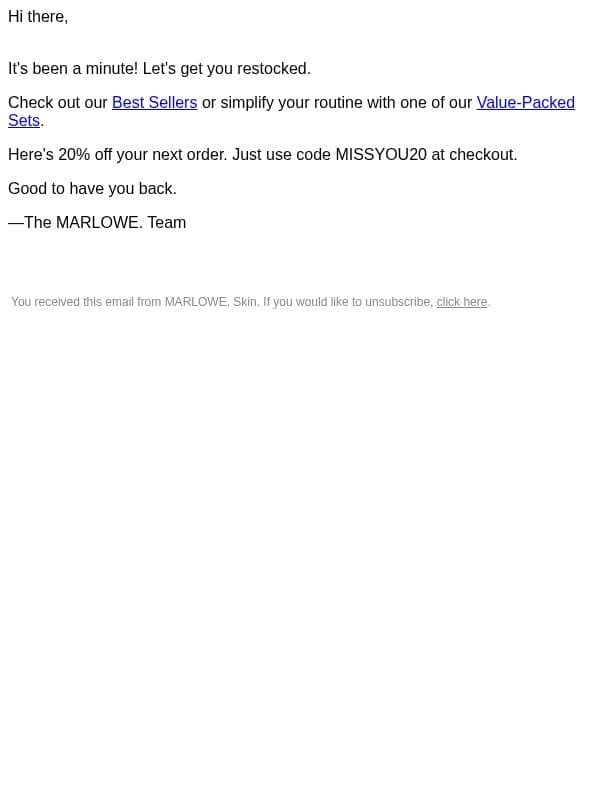 It's been a minute... here's 20% off email from MARLOWE.