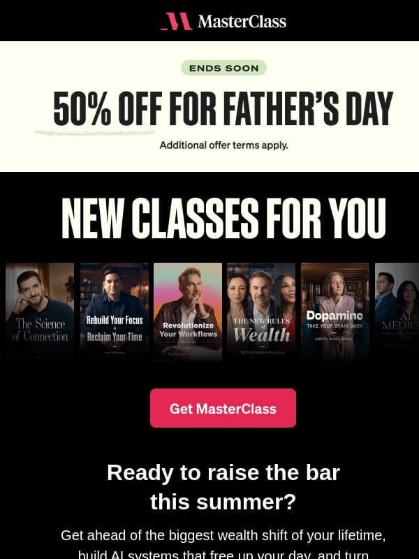 Father’s Day sale: 50% off ends tonight email from MasterClass