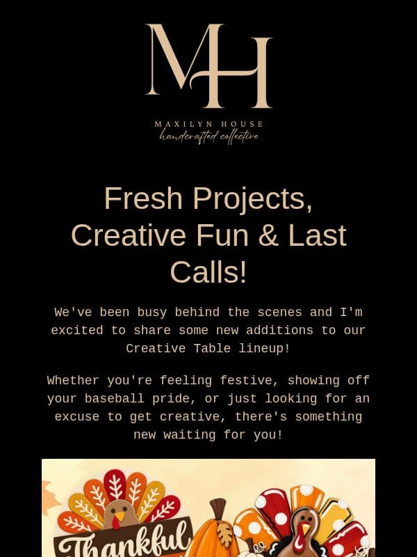 New Creative Table Projects + a Few Last Calls! 🎨 email from Maxilyn House