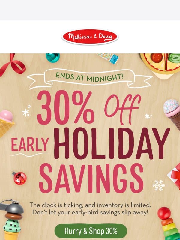 Last Chance! 30% Off Ends Tonight email from Melissa & Doug