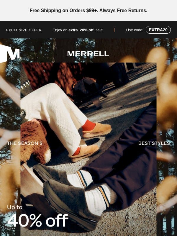 Don't miss up to 40% off + an extra 20% off email from Merrell