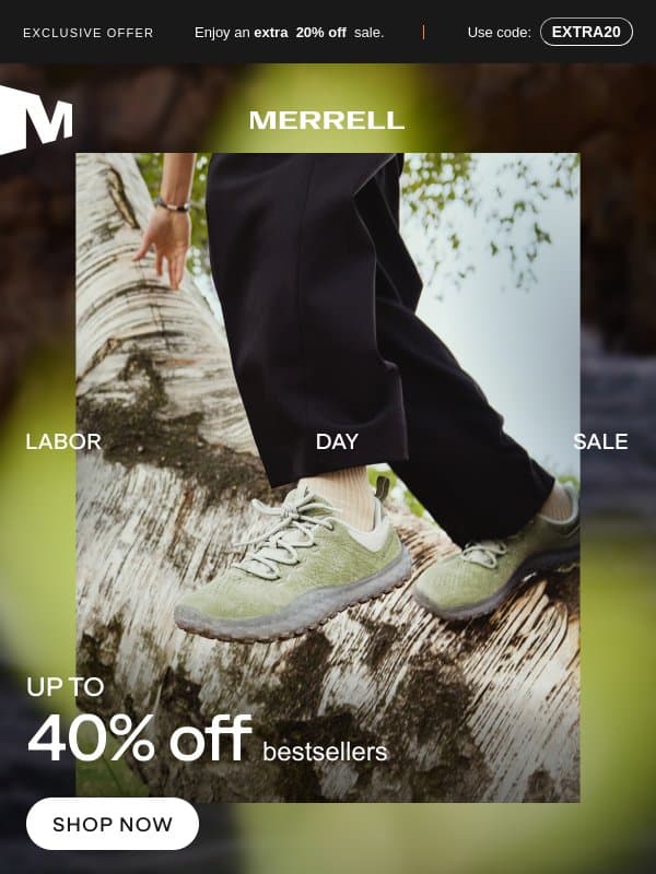 Up to 40% off Labor Day sale + extra 20% off sale just for you email from Merrell