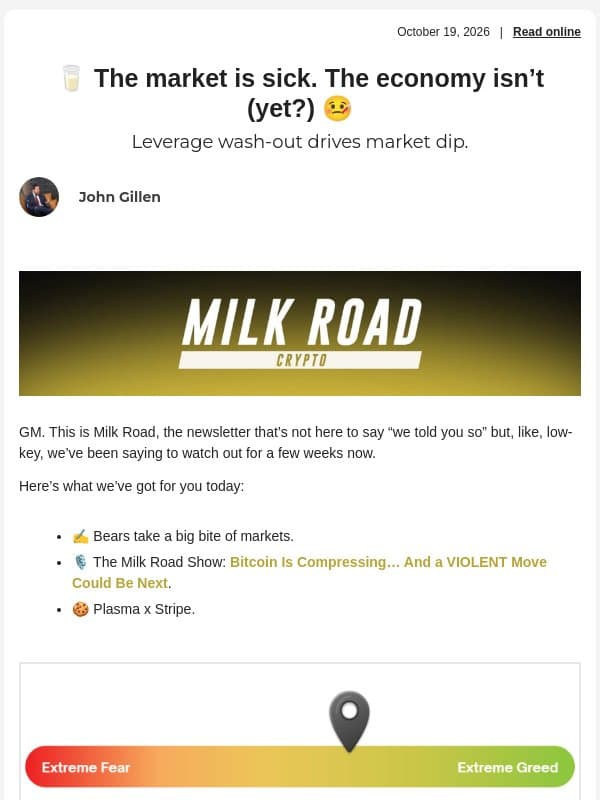 🥛 The market is sick. The economy isn’t (yet?) 🤒 email from Milk Road