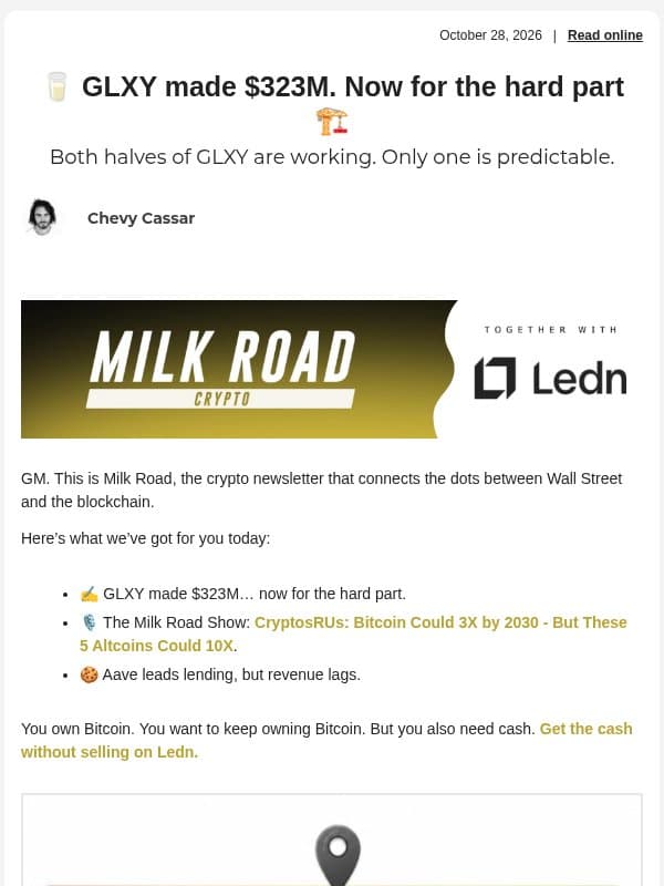 🥛 GLXY made $323M. Now for the hard part 🏗️ email from Milk Road
