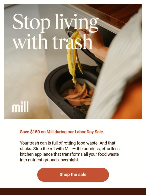 Ditch your trash can email from Mill