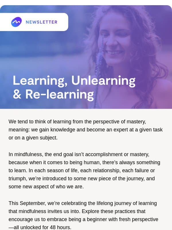 Learning, Unlearning & Re-learning email from Mindful