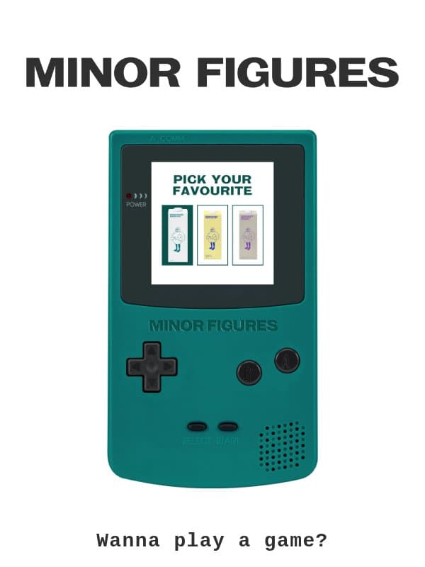 PICK YOUR PLAYAAA 🎮 email from Minor Figures