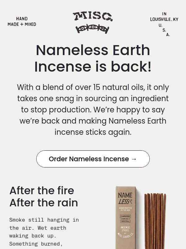 Nameless Earth incense sticks are back! email from Misc. Goods Co.