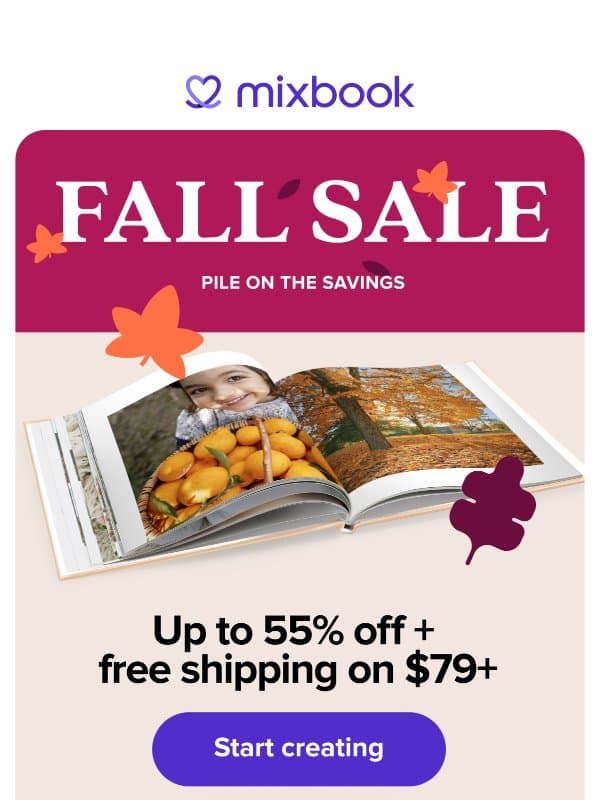 Fall Sale is going strong π email from Mixbook