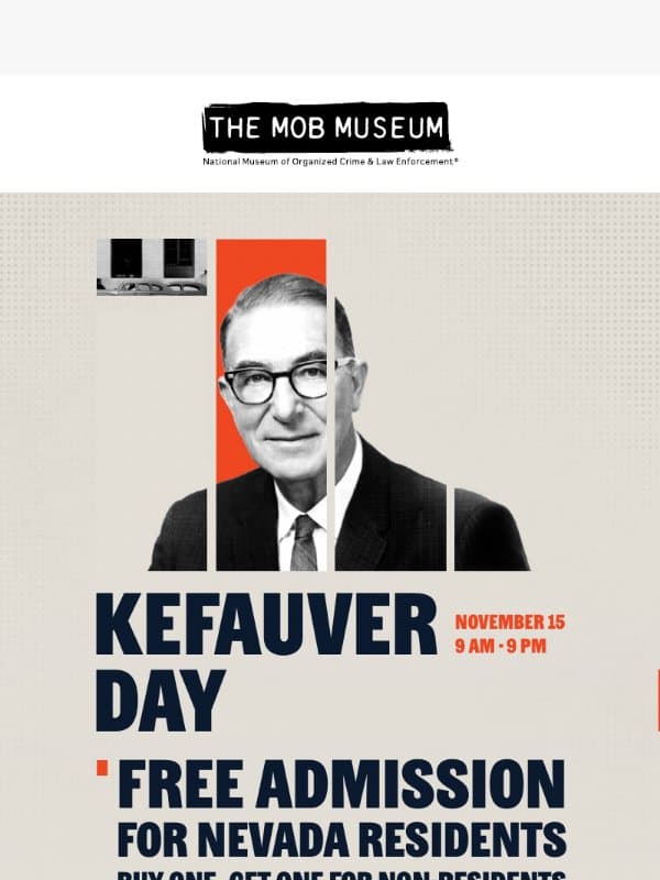 Get Free Admission and More Upcoming Events email from Mob Museum Tours
