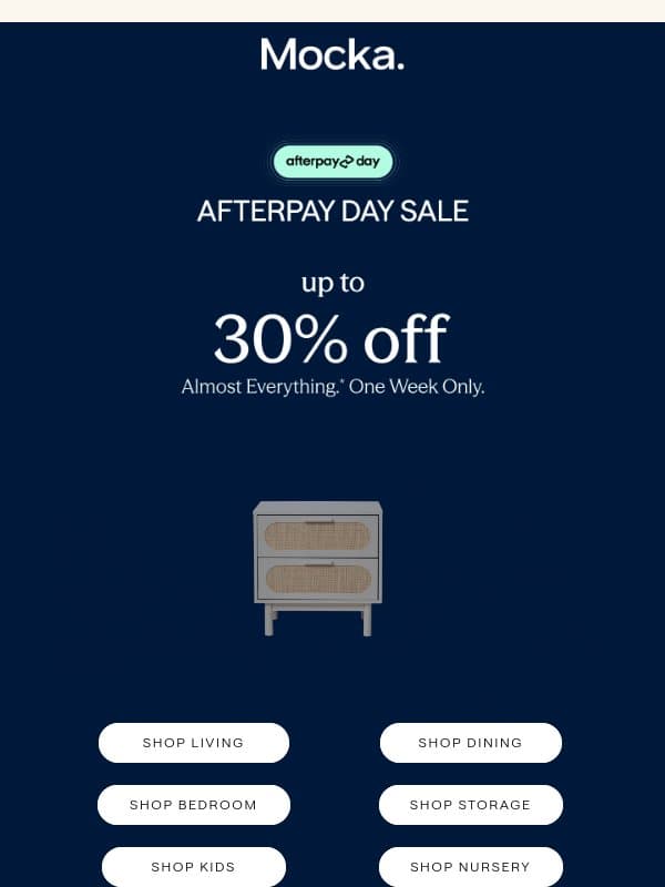 Up to 30% Off* Almost Everything – Afterpay Day Has Landed! email from Mocka