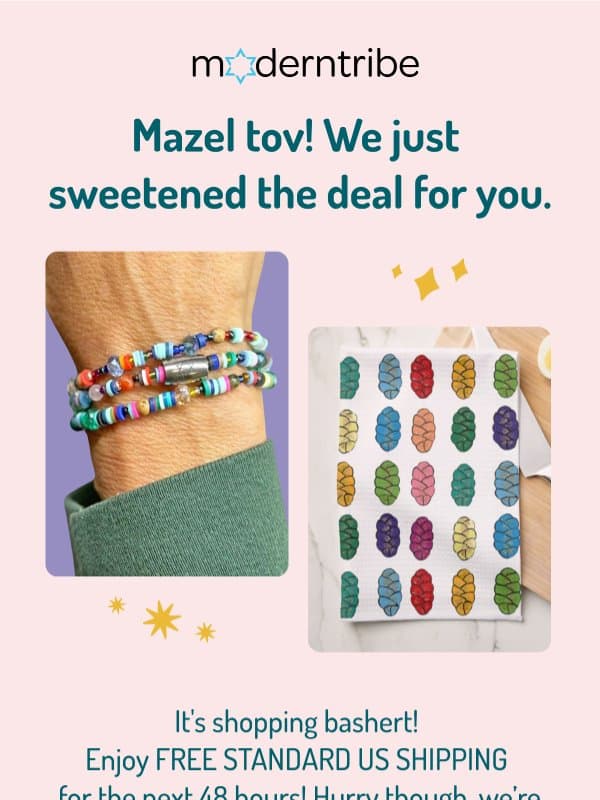Mazel tov... we just sweetened the deal for you! 🌟 email from Modern Tribe
