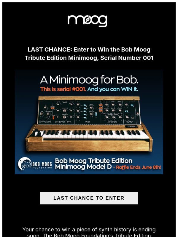 ENDING SOON - Enter to Win the Bob Moog Tribute Edition Minimoog, Serial Number 001 email from Moog Music