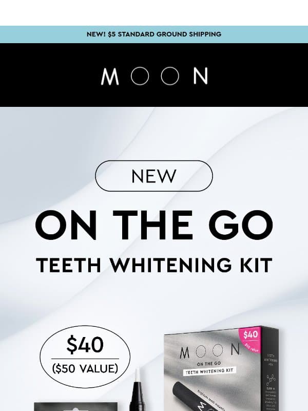 Just Dropped: On The Go Teeth Whitening Kit email from Moon Oral Care