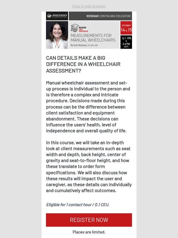 LAST CHANCE TO REGISTER! 📣 CEU Webinar - Measurements for Manual Wheelchairs: Details Make a Big Difference email from Motion Composites