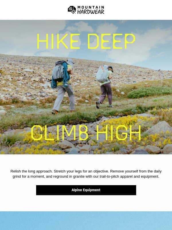 Built for the objective. email from Mountain Hardwear
