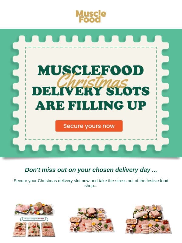 Christmas Delivery Dates Are Filling Up!🛷 email from Muscle Food