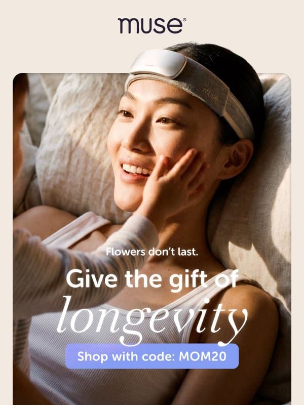 Still searching for a gift that Mom actually wants? email from Muse