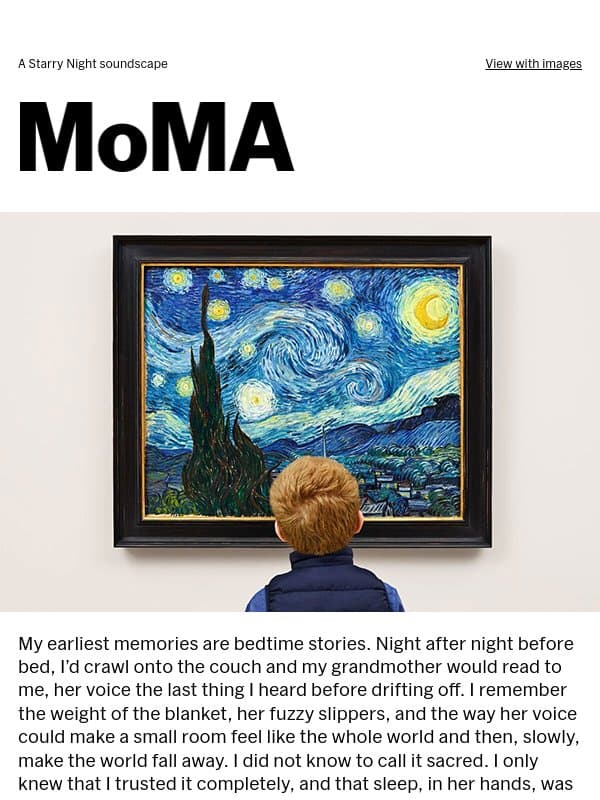 Immerse yourself in the Starry Night as never before email from Museum of Modern Art