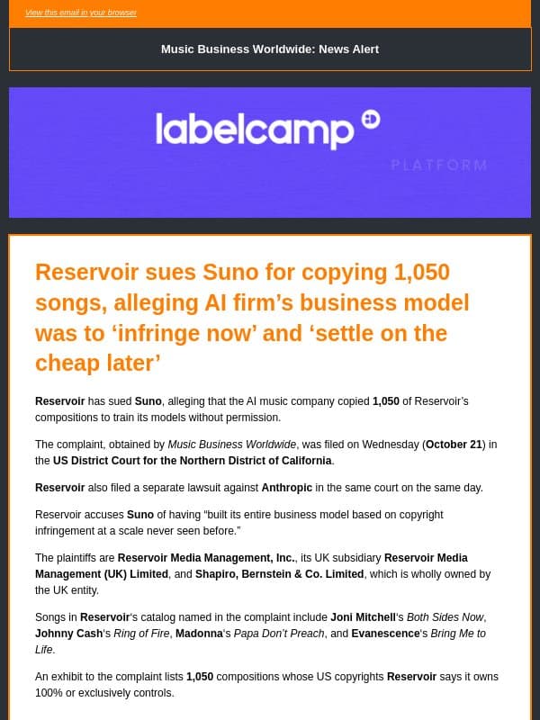 🔶 Reservoir sues Suno, alleging AI firm’s business model was to ‘infringe now’ and ‘settle on the cheap later’ email from Music Business Worldwide