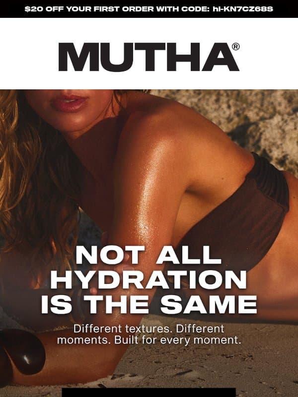 Not all hydration is the same email from MUTHA