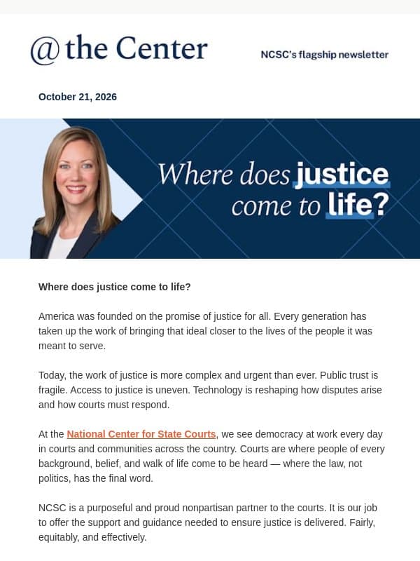 A moment for justice. A message from President Clement email from National Center for State Courts