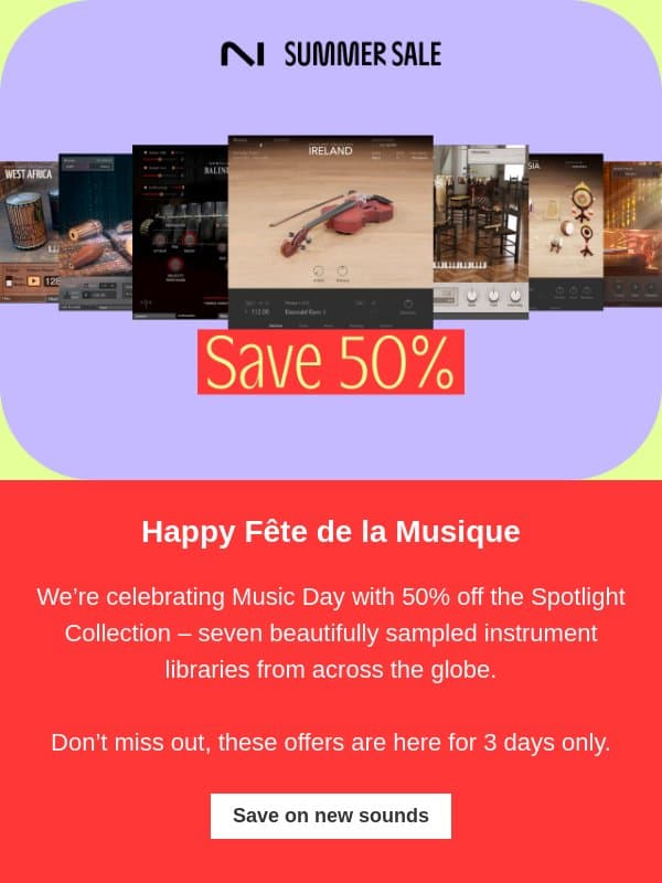 Happy Fête de la Musique – save 50% email from Native Instruments
