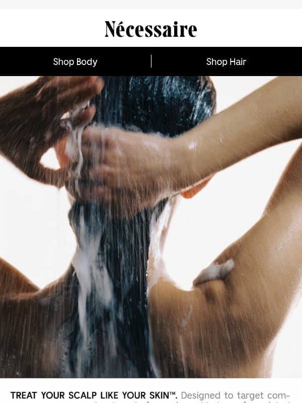 Treat Your Scalp Like Your Skin™ email from Necessaire