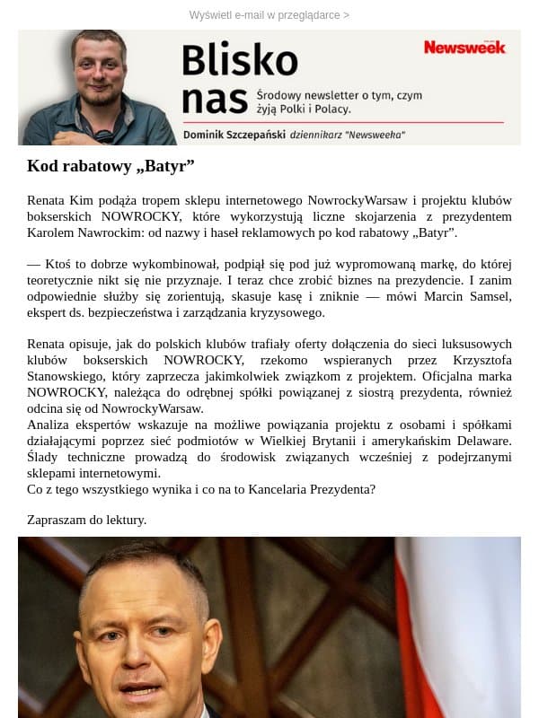 Użyj kodu "Batyr" email from Newsweek Polska