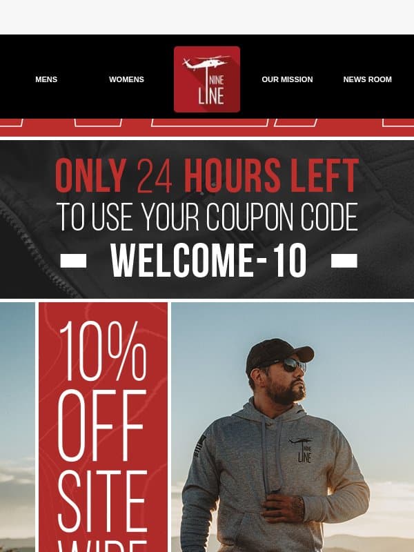 Tic Tock....24 Hours and counting π² email from Nine Line Apparel