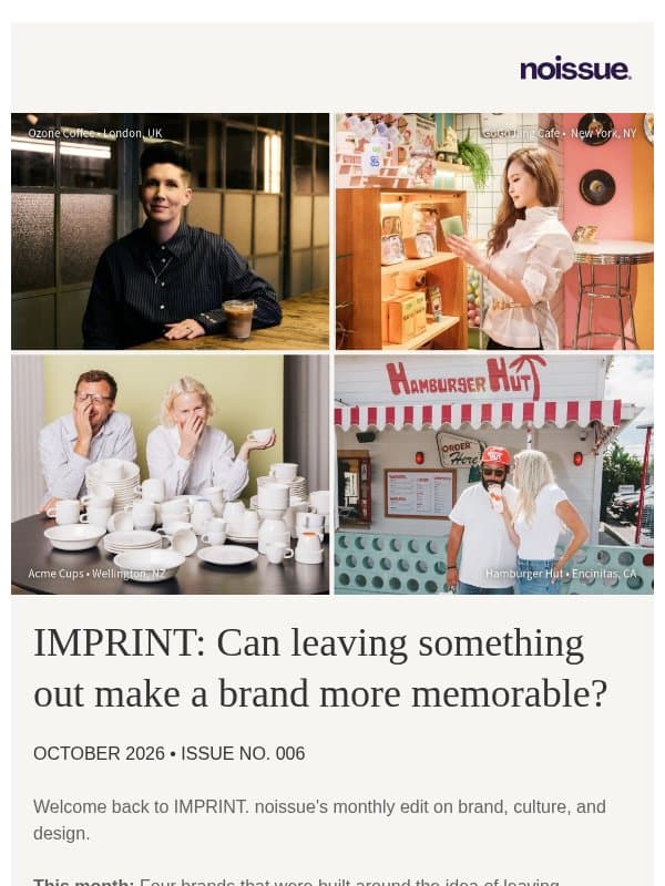 This month on IMPRINT: A cup designed to go unnoticed email from Noissue
