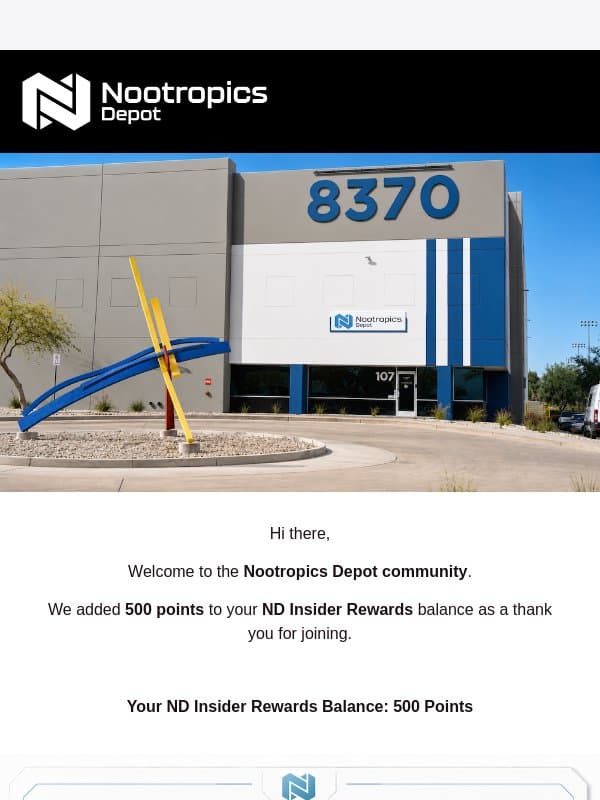 Your 500 ND Insider Rewards Points Are Ready email from Nootropics Depot