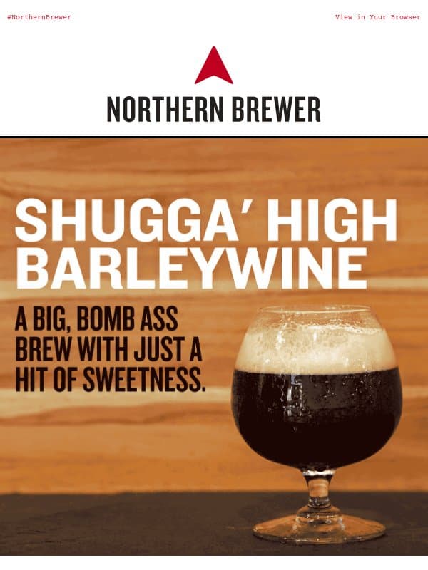 Heavy on the Strong, Light on the Sweet 💪🍺 email from Northern Brewer
