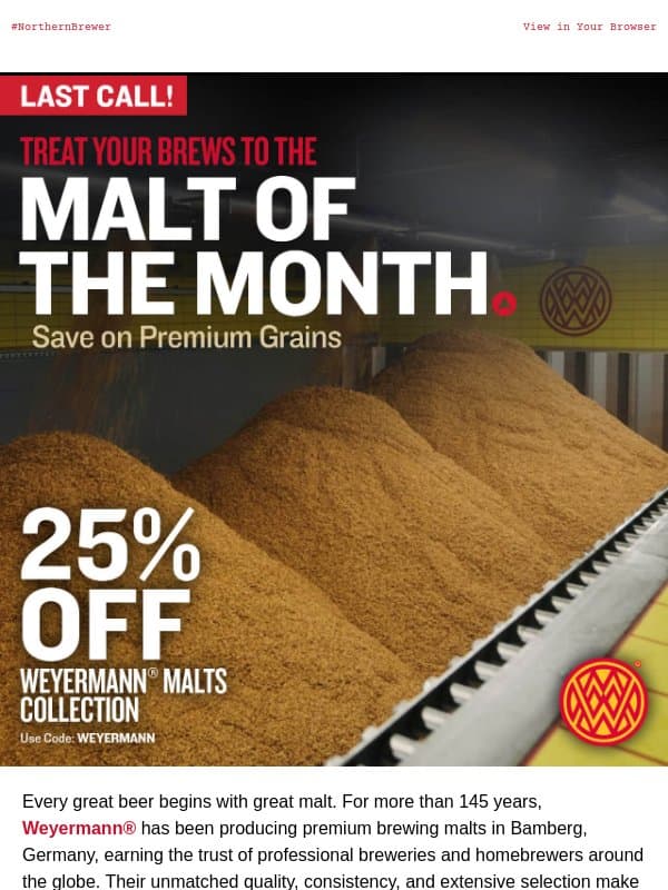 Two More Days to Save 25% on Legendary German Malts email from Northern Brewer