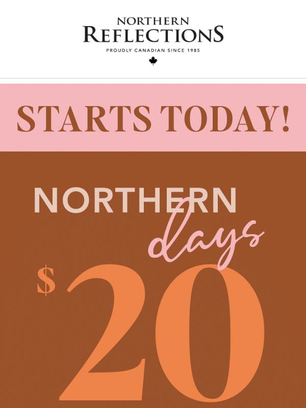 Northern Days Start Now: $20 Tees! email from Northern Reflections
