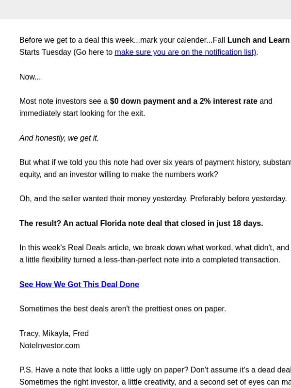 $0 Down. 2% Interest. Closed in 18 Days. email from Note Investor